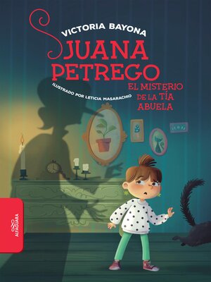 cover image of Juana Petrego. El misterio de la tía abuela